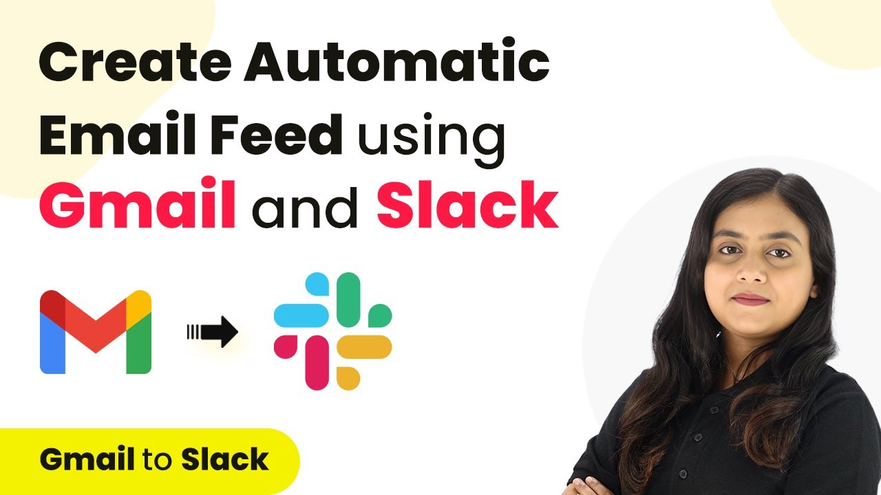 How to Create Automatic Email Feed using Gmail and Slack | Gmail Slack Integration