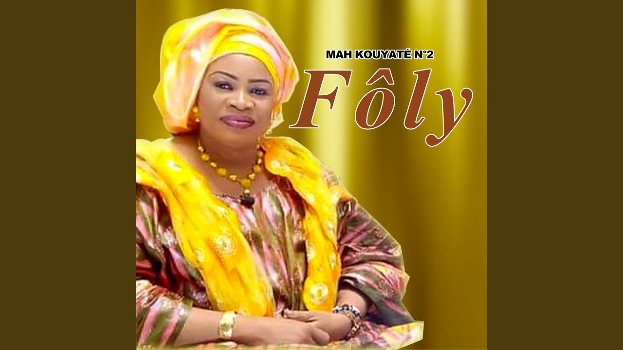 Fôly - Mah Kouyaté N°2