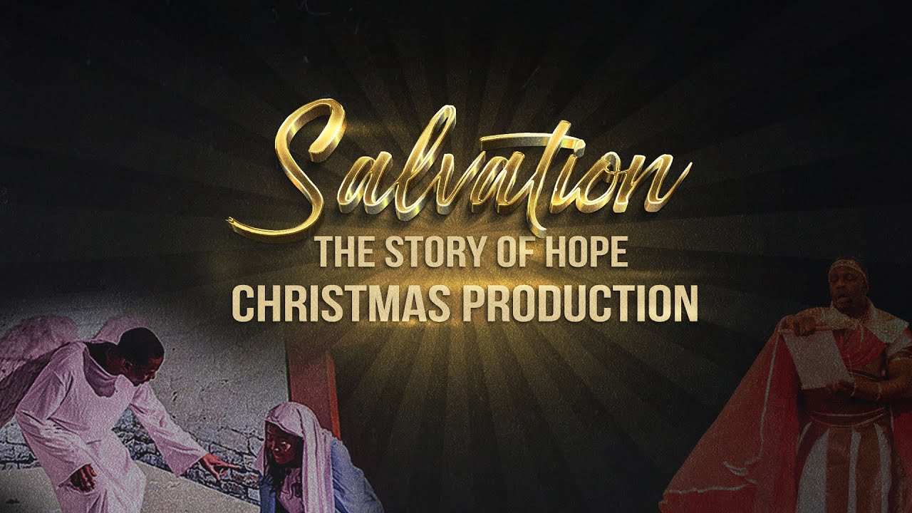 Salvation : The Story of Hope | Christmas Production 2020 | Mighty Acts | Winners Chapel Maryland