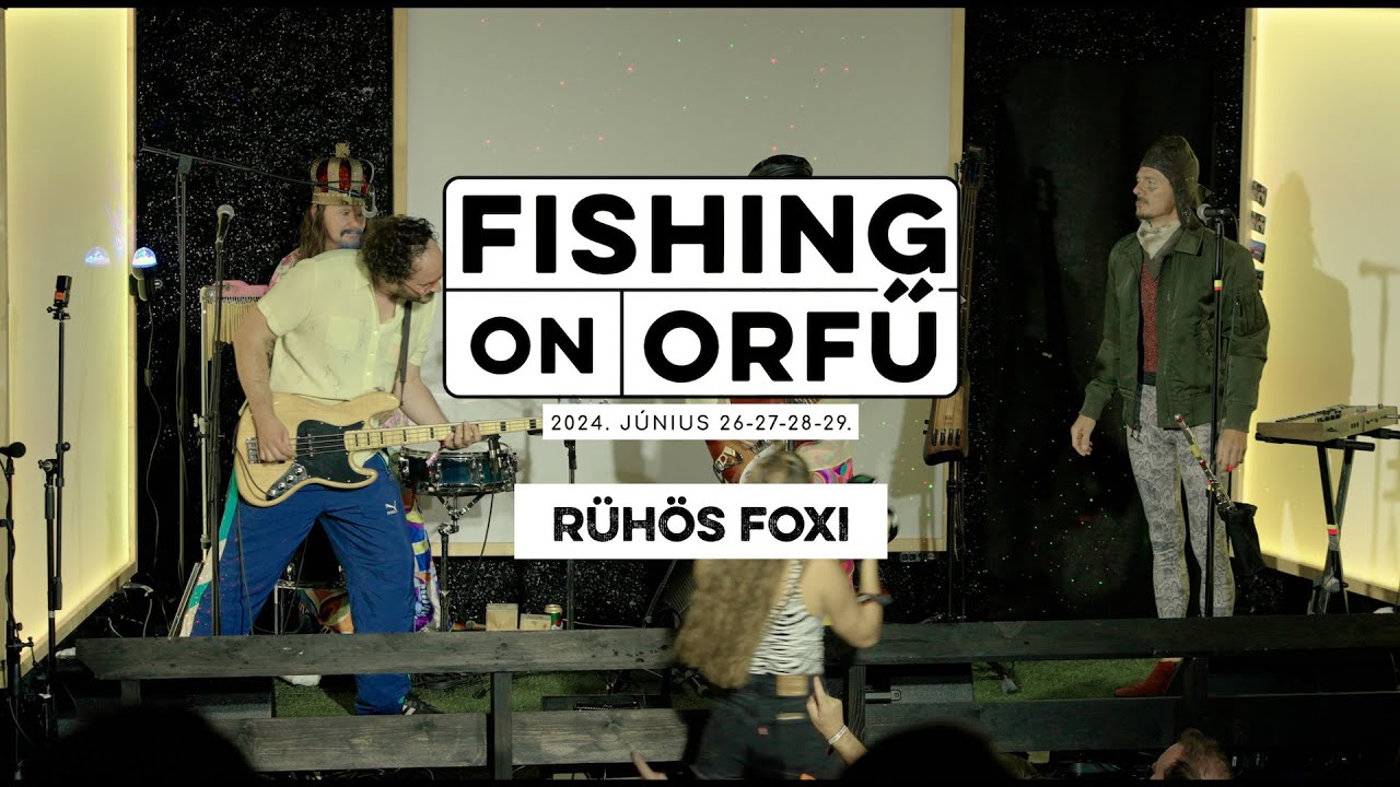 R&uuml;h&ouml;s Foxi - Fishing on Orfű 2024 (Teljes koncert)