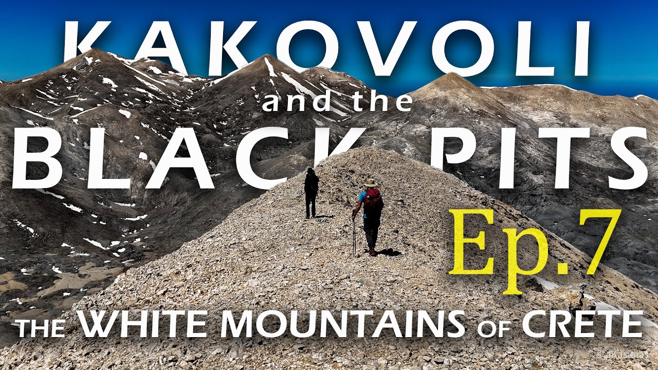 Kakovoli and the Black Pits - The White Mountains of Crete | Season 1 - Episode 7 (4K)