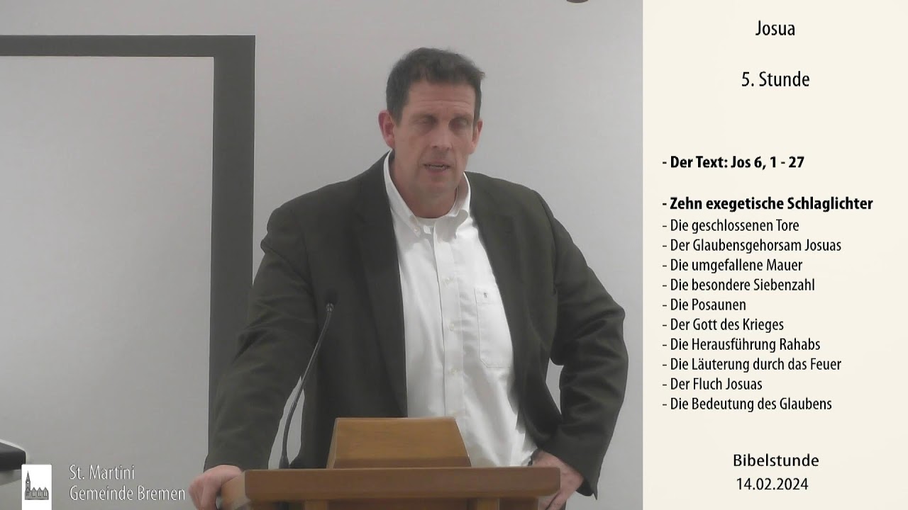 Bibelstunde am 14.02.2024 Das Buch Josua 5. Stunde