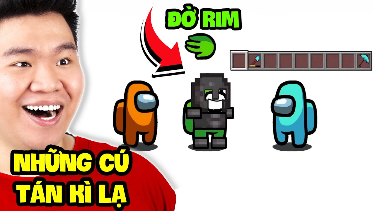 Những Cú Tán Among Ú Này Quá Là Kì Lạ