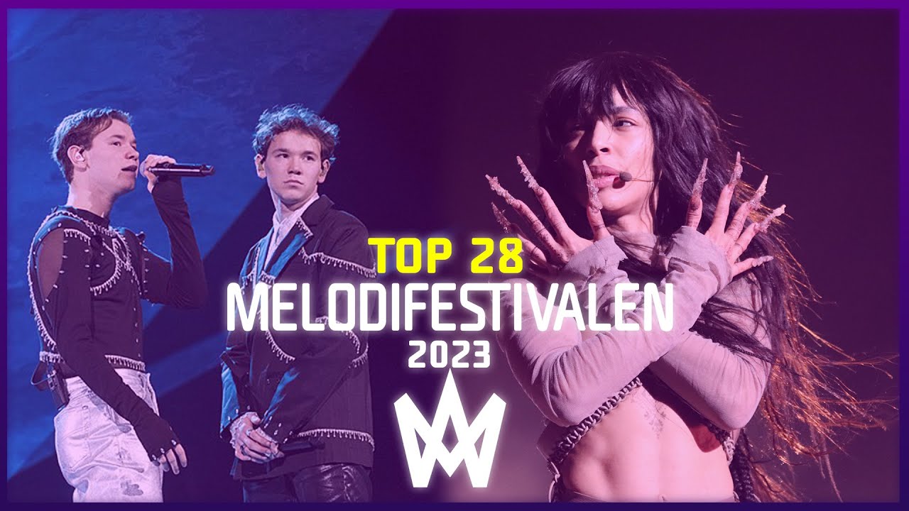MELODIFESTIVALEN 2023 - MY TOP 28