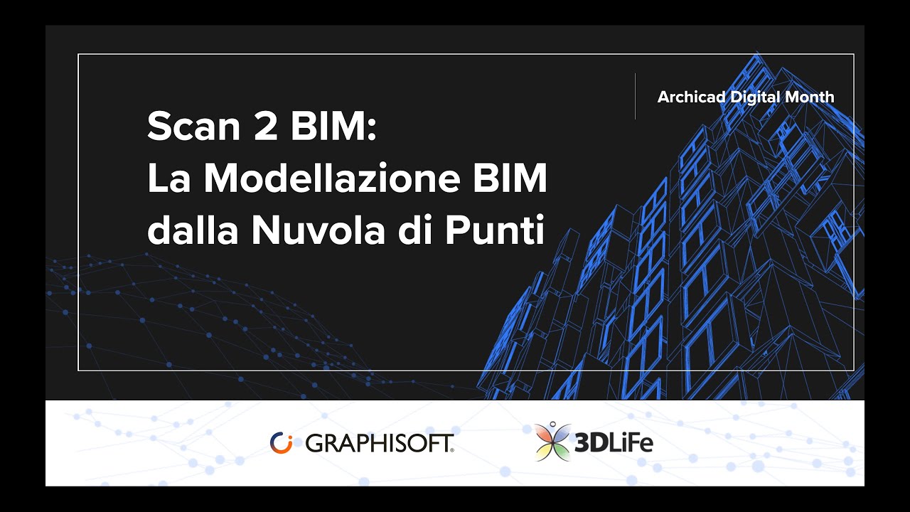 Scan 2 BIM: La Modellazione BIM dalla Nuvola di Punti