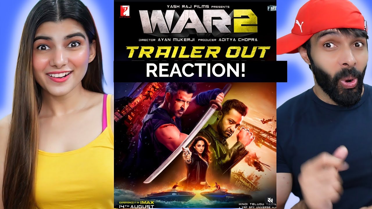 WAR 2 Trailer Reaction | Hrithik Roshan | NTR | Kiara Advani | Ayan Mukerji | YRF Spy Universe