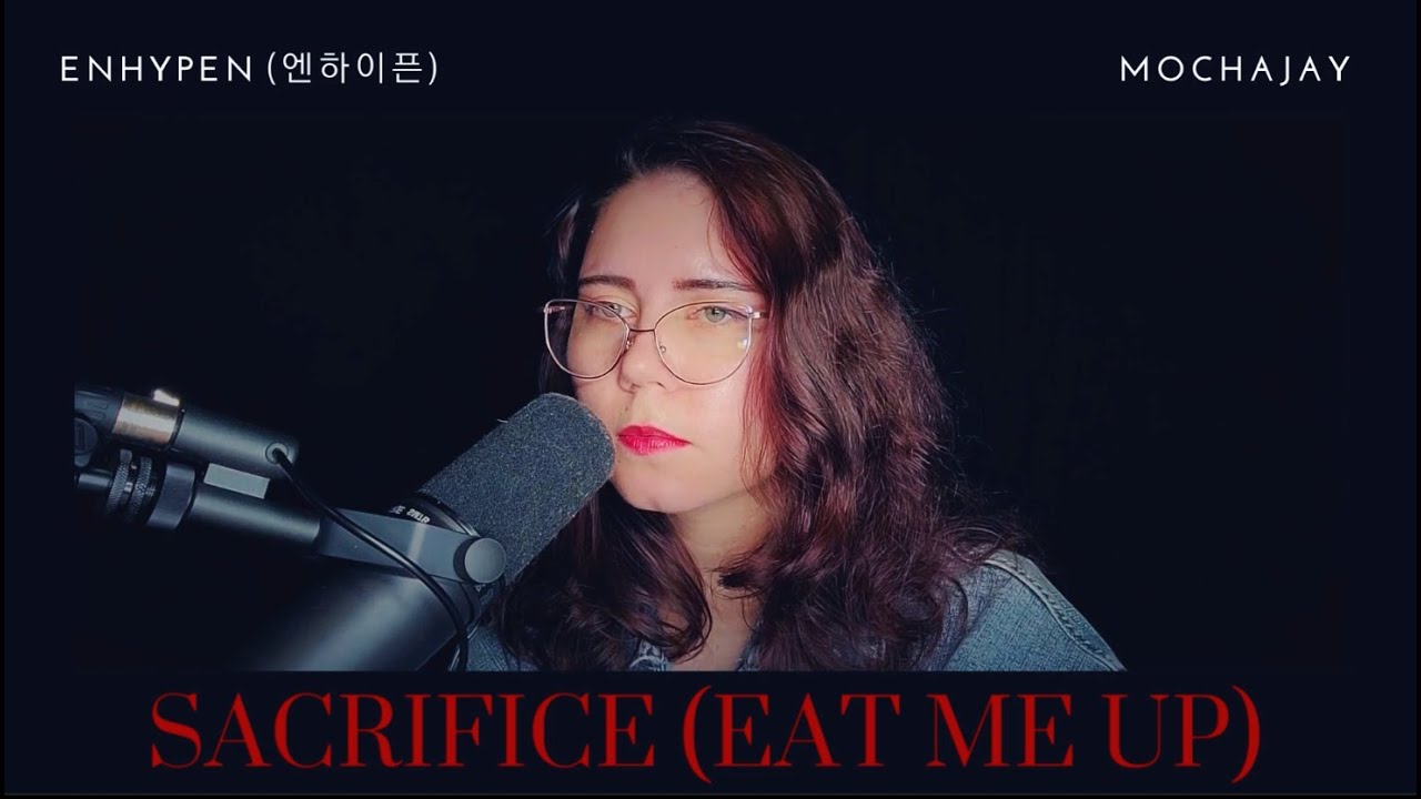 ENHYPEN (엔하이픈) 'Sacrifice (Eat Me Up)' english cover