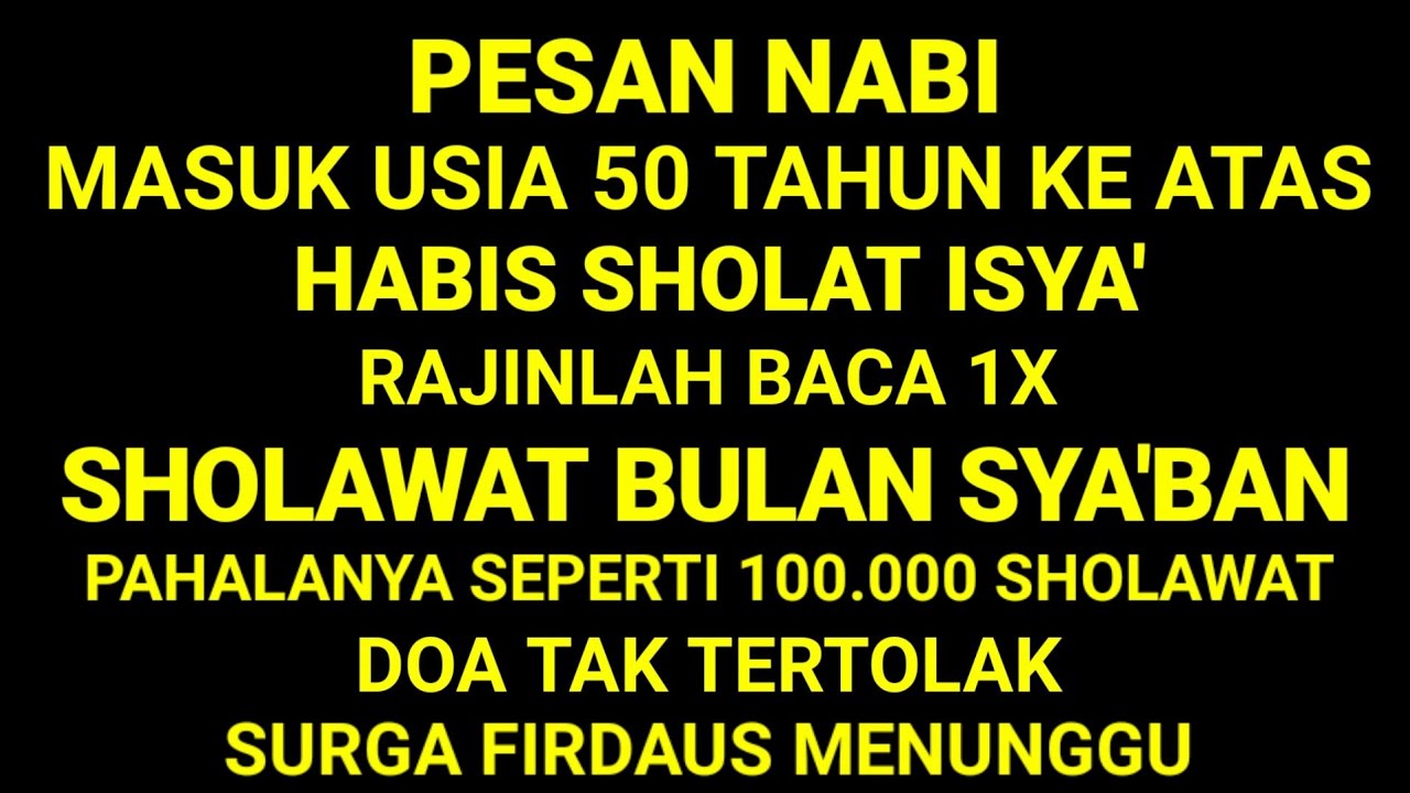 Pesan Nabi, Rugi Tidak Baca Ini‼️ Sholawat Bulan Sya'ban,Baca 1x Pahalanya Setara 100 Ribu Sholawat