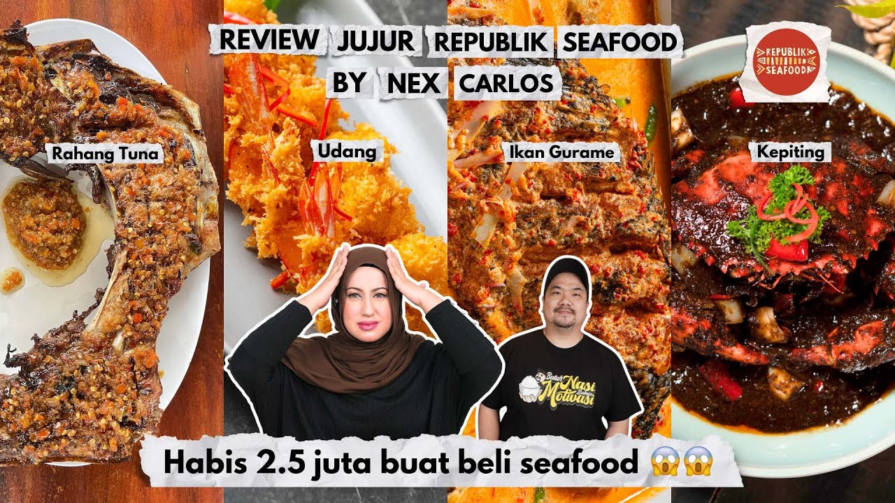 TASYI REVIEW RESTORAN ARTIS: REPUBLIK SEAFOOD BY NEX CARLOS - HABIS 2,5 JUTA BUAT BELI SEAFOOD??