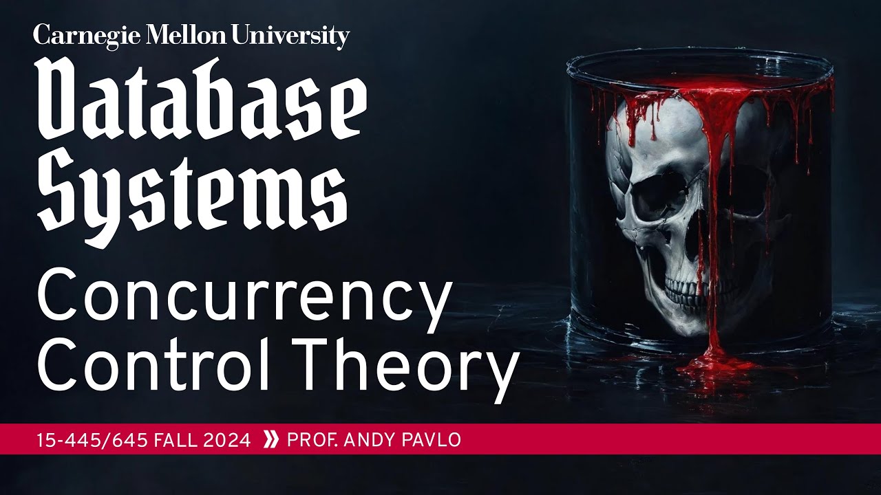 #16 - Concurrency Control Theory ✸ Firebolt Database Talk (CMU Intro to Database Systems)