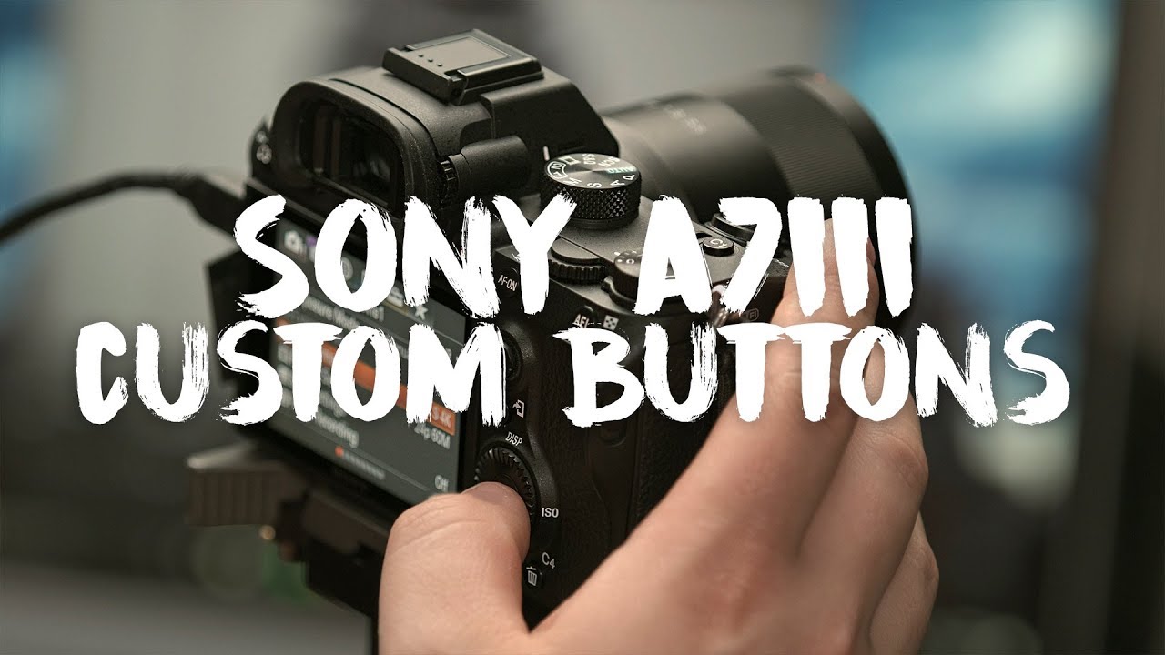 Sony A7iii — пользовательские кнопки — не заходите в меню
