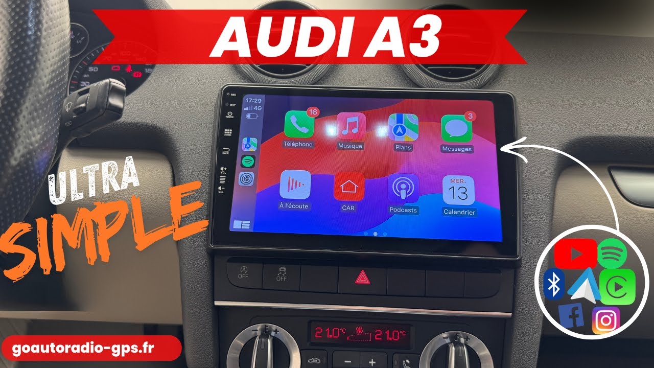 Installation d’un Autoradio avec CarPlay et Android Auto sur AUDI A3 (2003-2013) – Ultra Facile !
