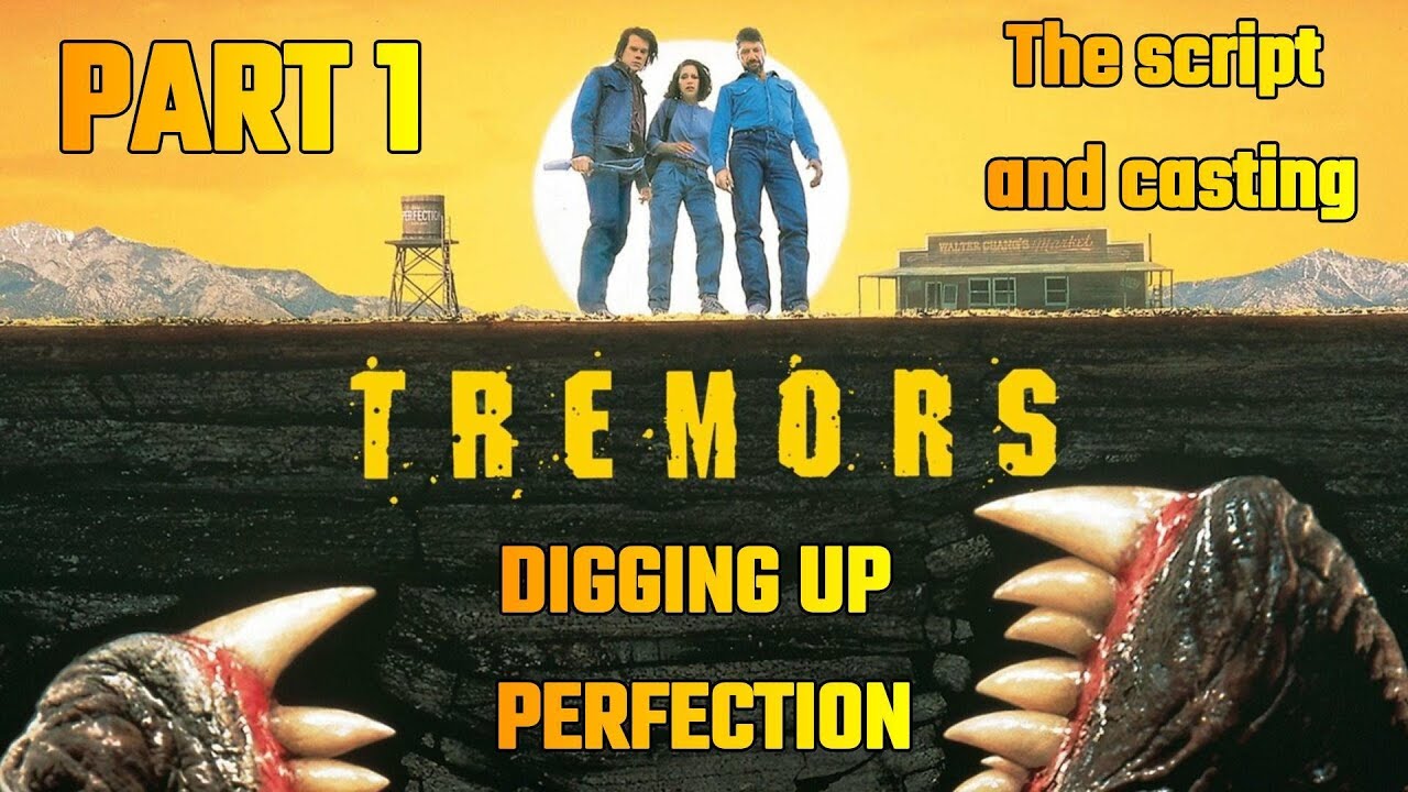 Tremors, Digging up Perfection, part 1