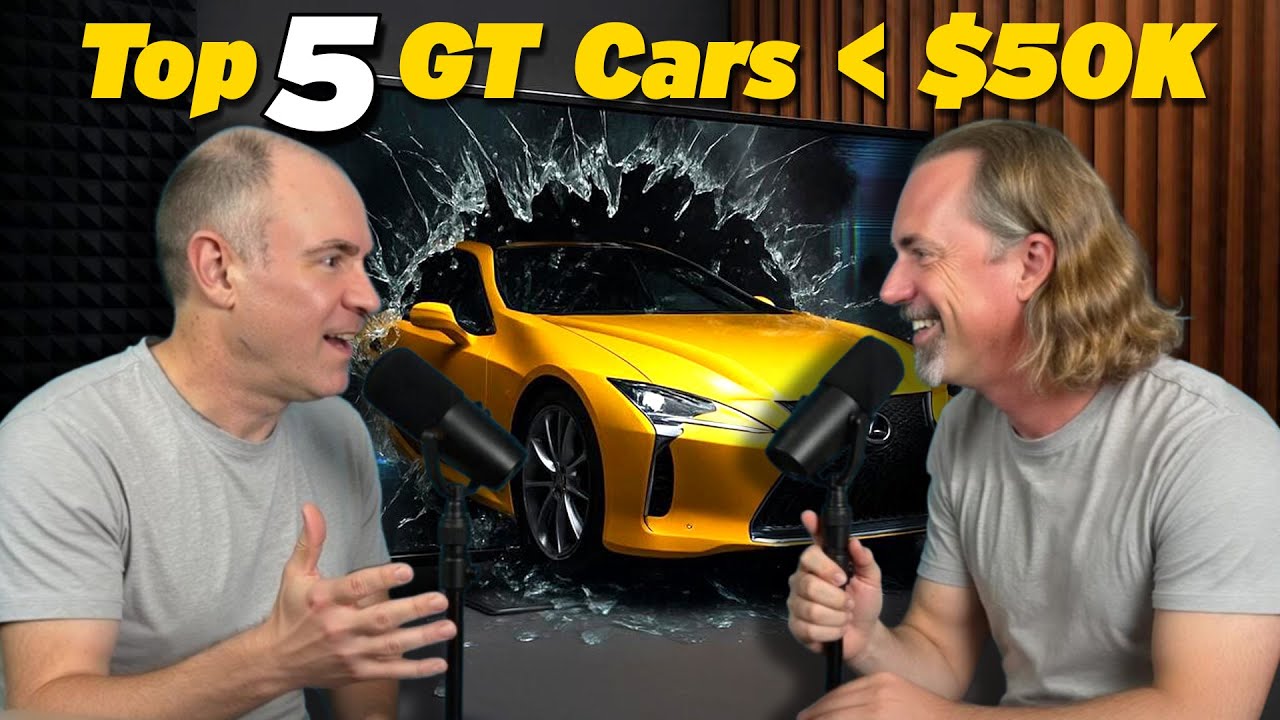 Top 5 GT Cars - Most Fun Under $50K, Sports Car-Shaped Hole,  Dealership Knows Best? | Episode 1,011