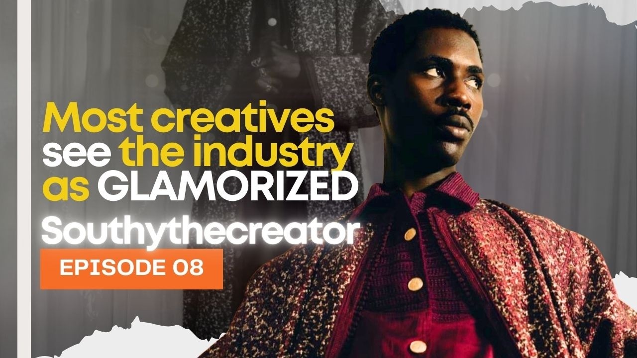 Southythecreator: Most Creatives See The Industry As Glamorized | The Journey (Episode 08)