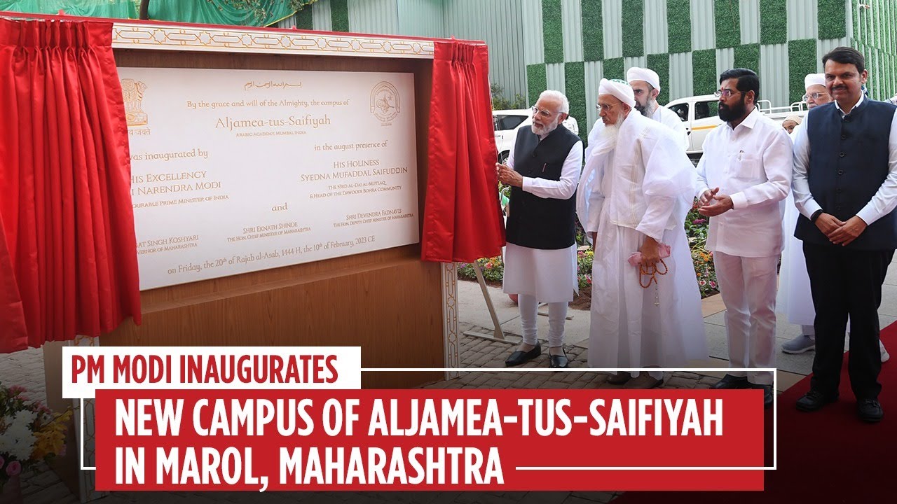PM Modi inaugurates new campus of Aljamea-tus-Saifiyah in Marol, Maharashtra