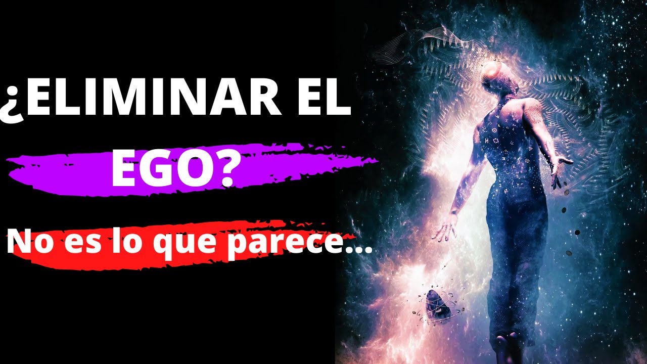 🔥 ¿Realmente el EGO ES MALO?...puede que NO...