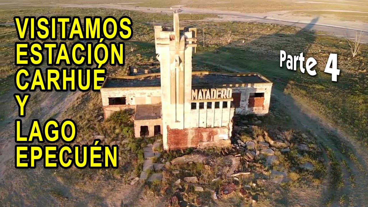 ESTACIÓN LAGO EPECUEN FERROCARRIL SARMIENTO-MATADERO  EPECUÉN-PABLO NOVAK ULTIMO HABITANTE PARTE 4