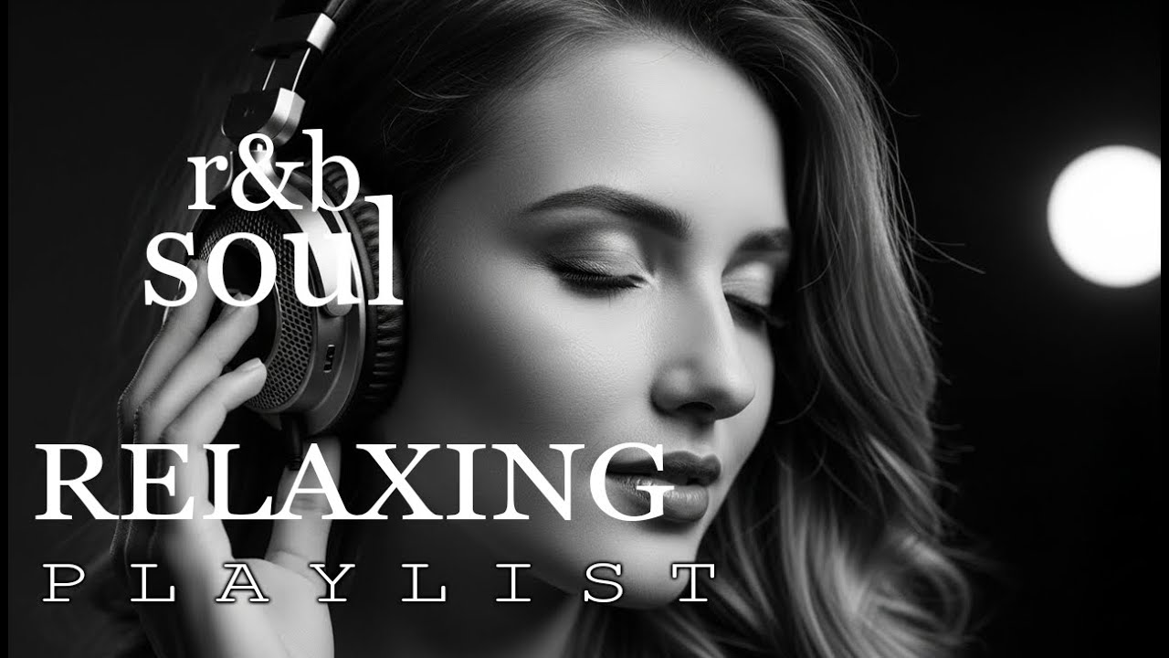 【R&B Soul】Late Night R&B Soul Playlist – Perfect Background Music for Sleep & Focus