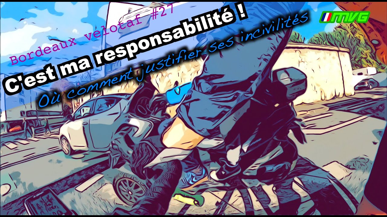 Bordeaux velotaf #27 - C'est ma responsabilité