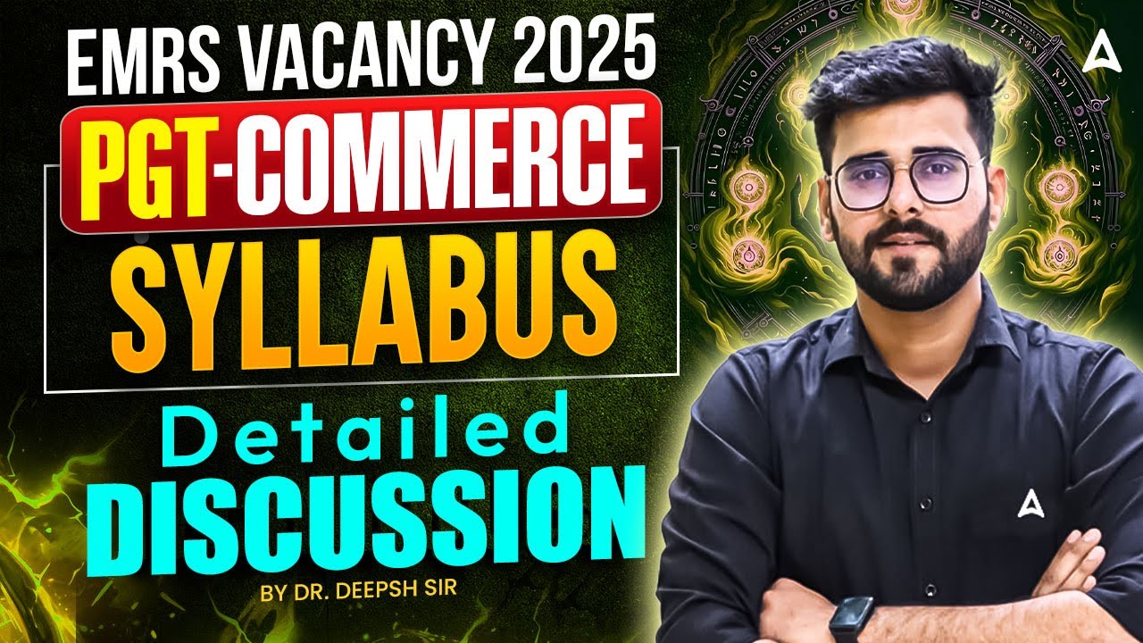 EMRS PGT Commerce Syllabus 2025 | Detailed Discussion by Dr. Deepsh Sir