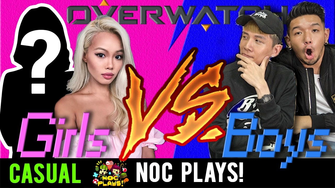 NOC Plays OVERWATCH! (NOC Girls vs NOC Boys)