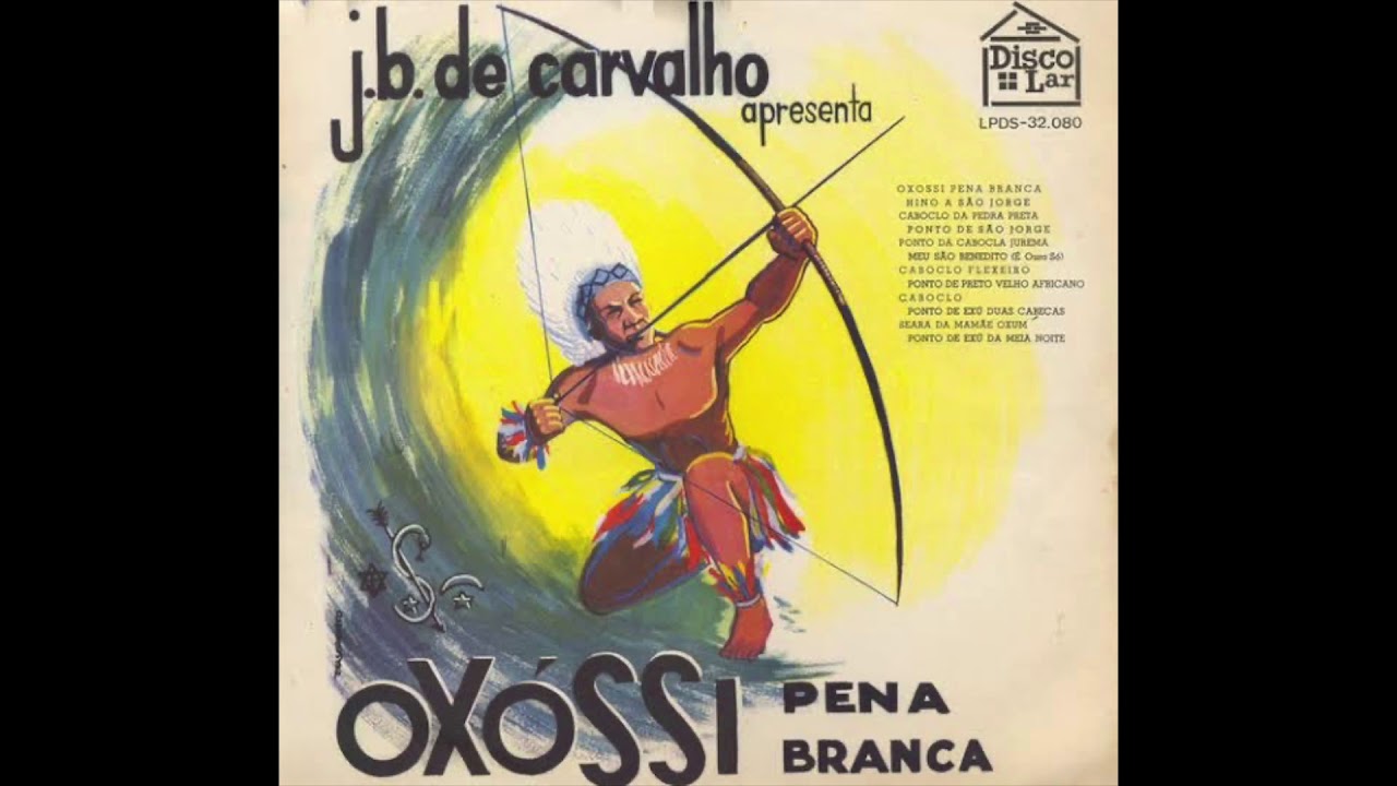 9 - Meu São Benedito É Ouro Só COM LETRA - J B  de Carvalho - Oxossi Pena Branca