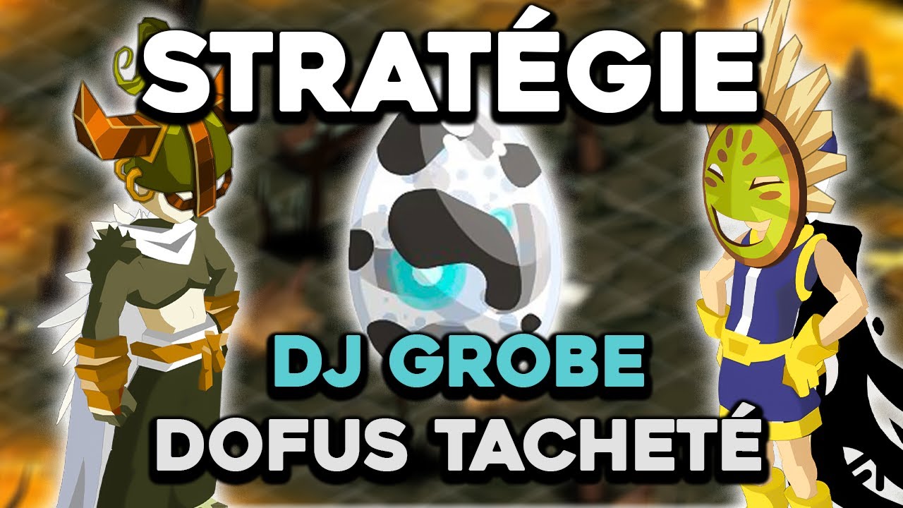 COMPO FULL OPTI pour le DONJON GROBE ! Drop du dofus TACHETE ?