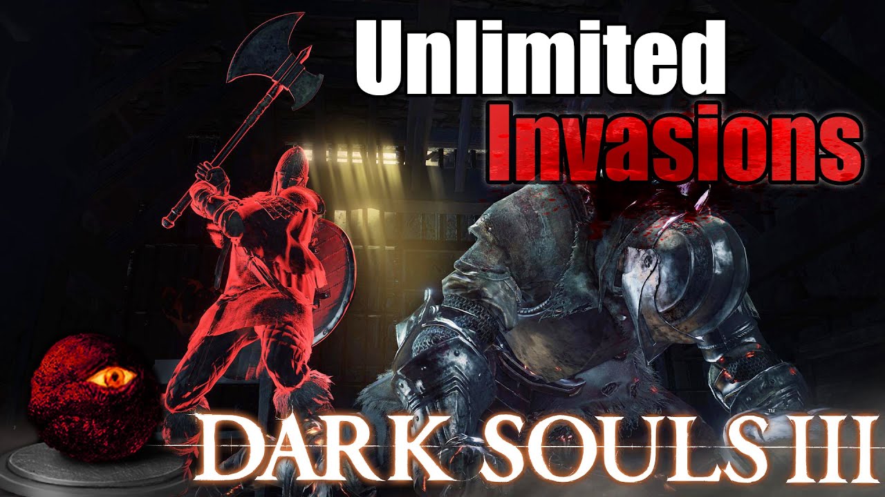 Dark Souls 3: Unlimited Invasions (How To Get The Red Eye Orb)