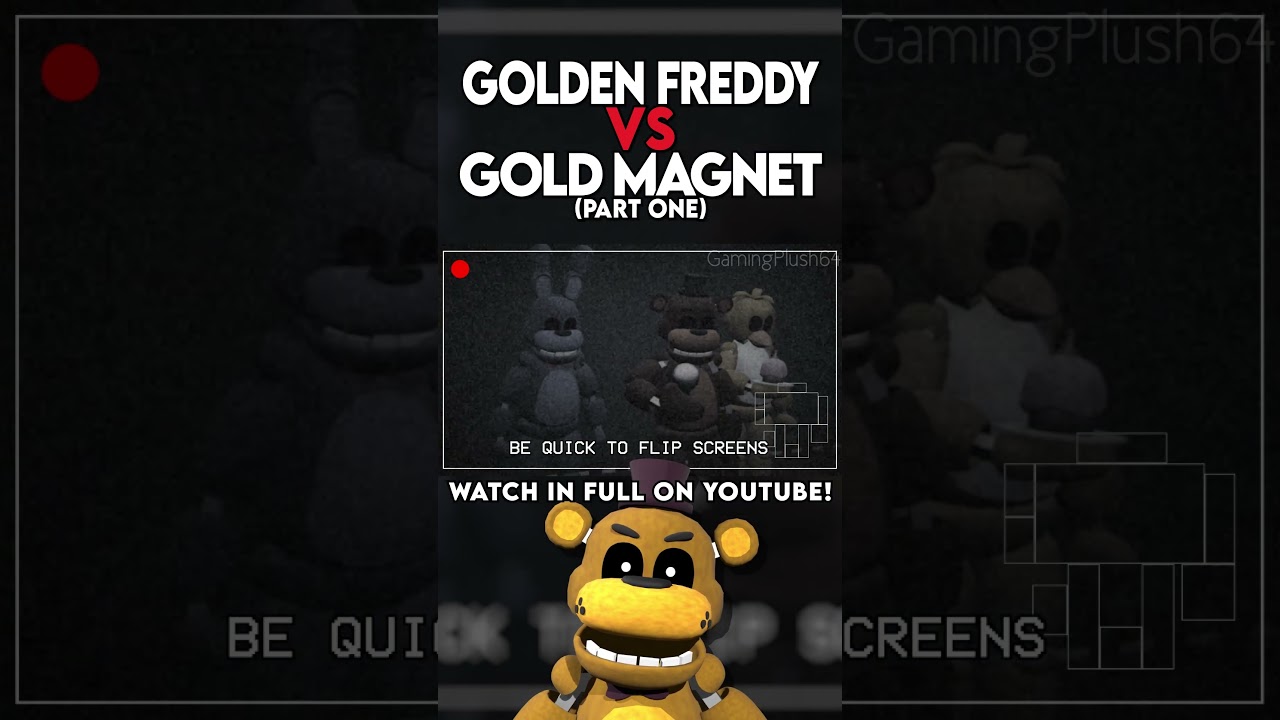 GOLDEN FREDDY VS. GOLD MAGNET? PART 1 #fnaf #plantsvszombies #gamingplush64 #rapbattle