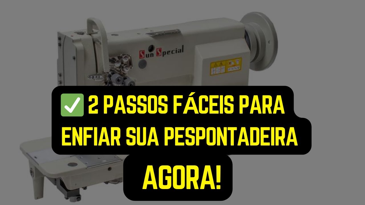 Como Enfiar a Pespontadeira em 2 Passos Simples e Rápidos + Manuseio Completo
