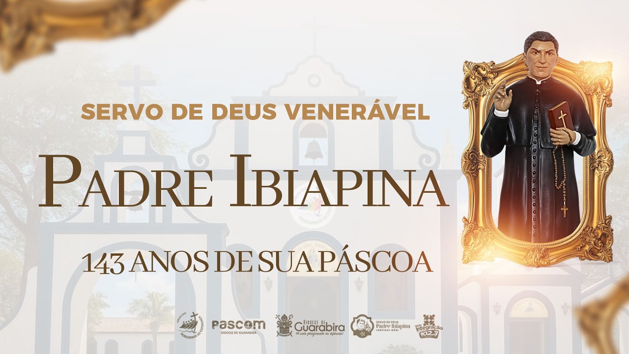 143 ANOS DE PÁSCOA DO VENERÁVEL |Memorial Venerável Pe.Ibiapina-Santa Fé do Ibiapina-[ 19 FEV 2026 ]
