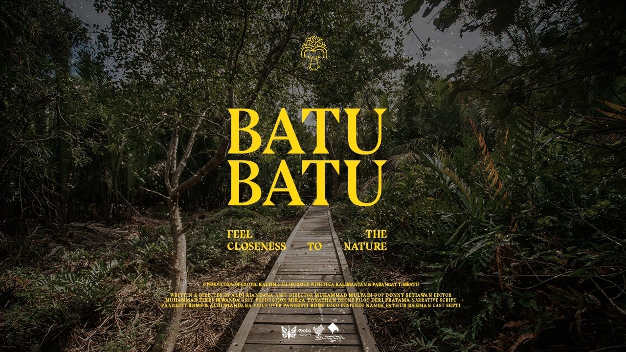 Batu Batu, Feel the Closeness to Nature - Official TVC for Batu-Batu Tourism (3 Min)