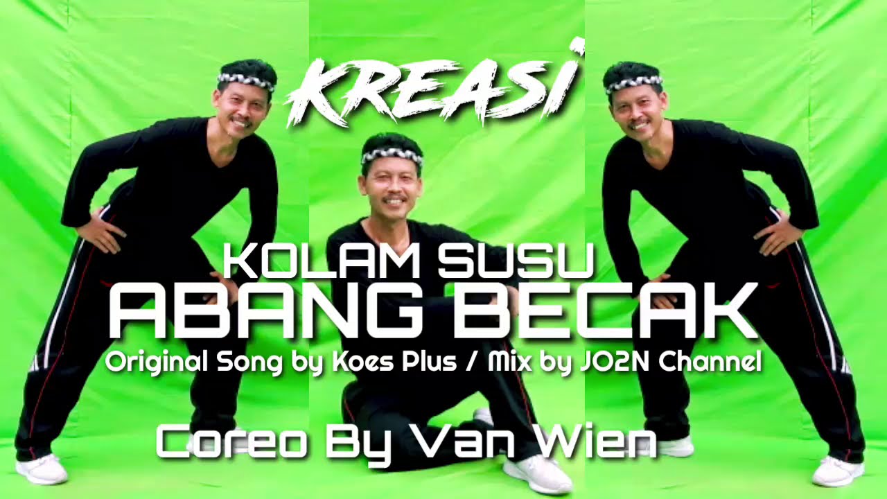 Kreasi Kolam Susu - Abang Becak (Koes Plus) | Coreo Super Simple by Van Wien -  STI Bali