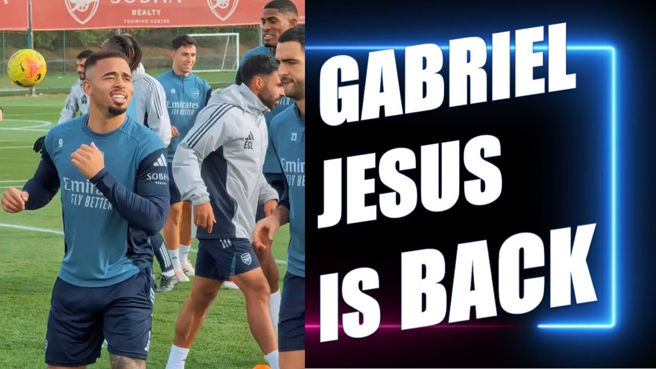 Gabriel Jesus Back In Arsenal's Group Training !!!!
