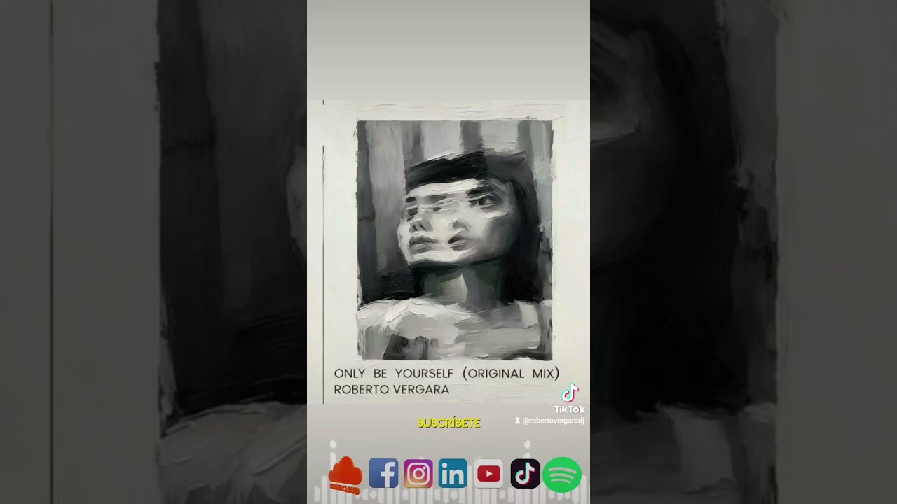▶️💣 ONLY BE YOURSELF (original mix) Roberto Vergara @djrobertovergara 🎧