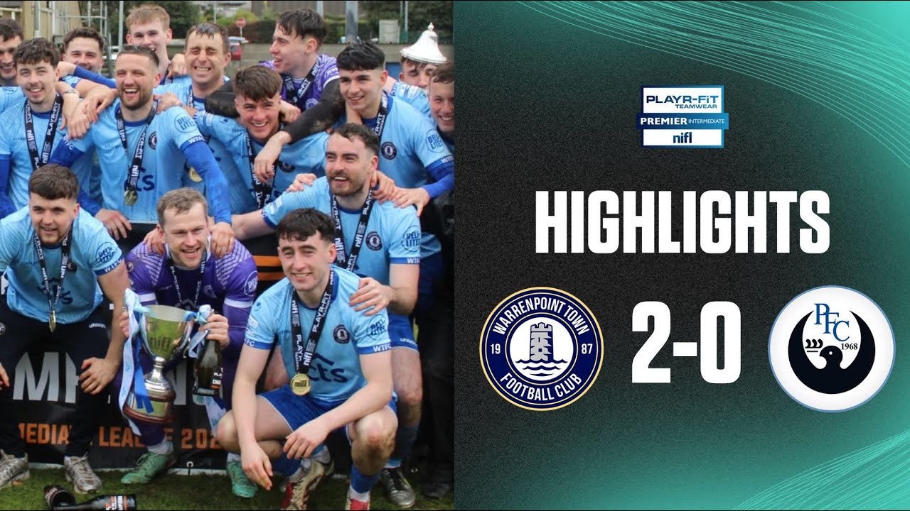 WARRENPOINT CROWNED CHAMPIONS! | Warrenpoint Town 2-0 Portstewart | #PlayrFitPIL