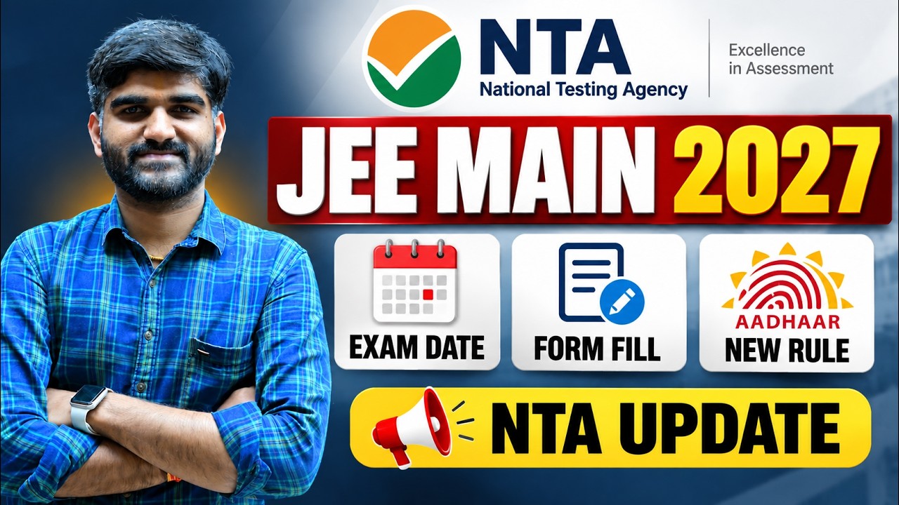 JEE Main 2027 Exam Date NTA Update🔥| JEE Mains 2027 Registration Form Fill-up date | 75% criteria