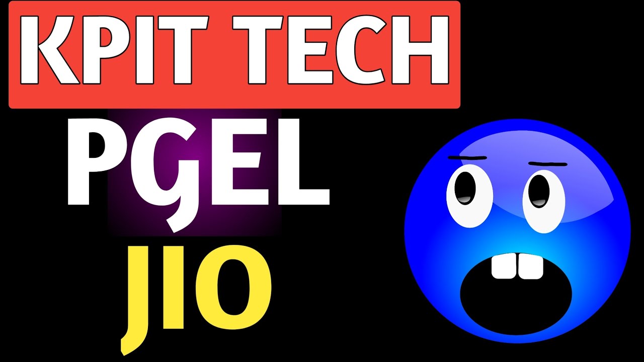 Jio financial,Pgel,Kpit tech,Jio financial latest,Kpit tech latest,Pgel latest 
