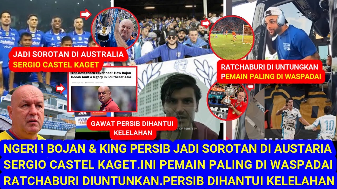 🔥KING Persib JadiSorotan Australia.Castel Kaget.Ratchaburi diUntungkan.Awas Pemain Paling DiWaspadai