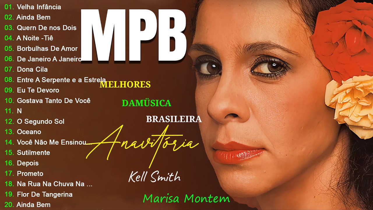 MPB As Melhores Antigas -O Melhor do MPB Ac&uacute;stico 30 Sucessos MPB - Djavan, Skank, Melim#mpb