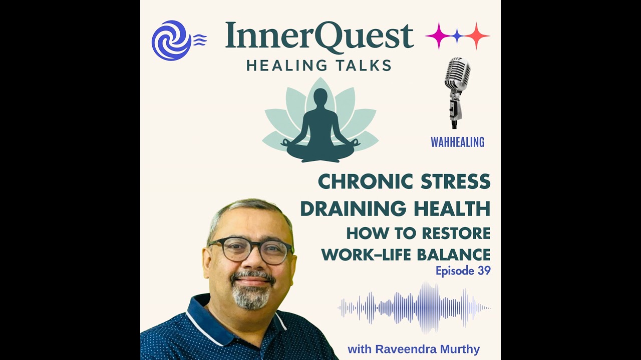 Chronic Stress Draining Health – How To Restore Work–Life Balance – EP39