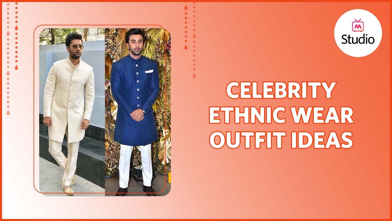 Latest Celebrity Ethnic Wear Ideas For Men in 2022 - Myntra Studio