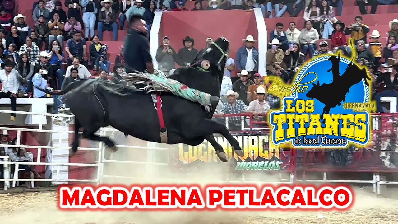 ¡PRESENTANDO PODEROSOS REFUERZOS DE RANCHO EL AGUAJE! RANCHO LOS TITANES EN LA MAGDALENA PETLACALCO