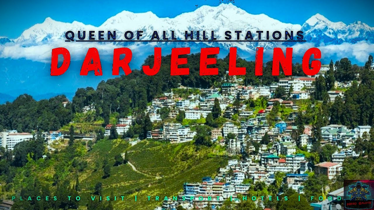 DARJEELING, West Bengal // Full Travel Guide // All tourist spots // Hero Gaming. 