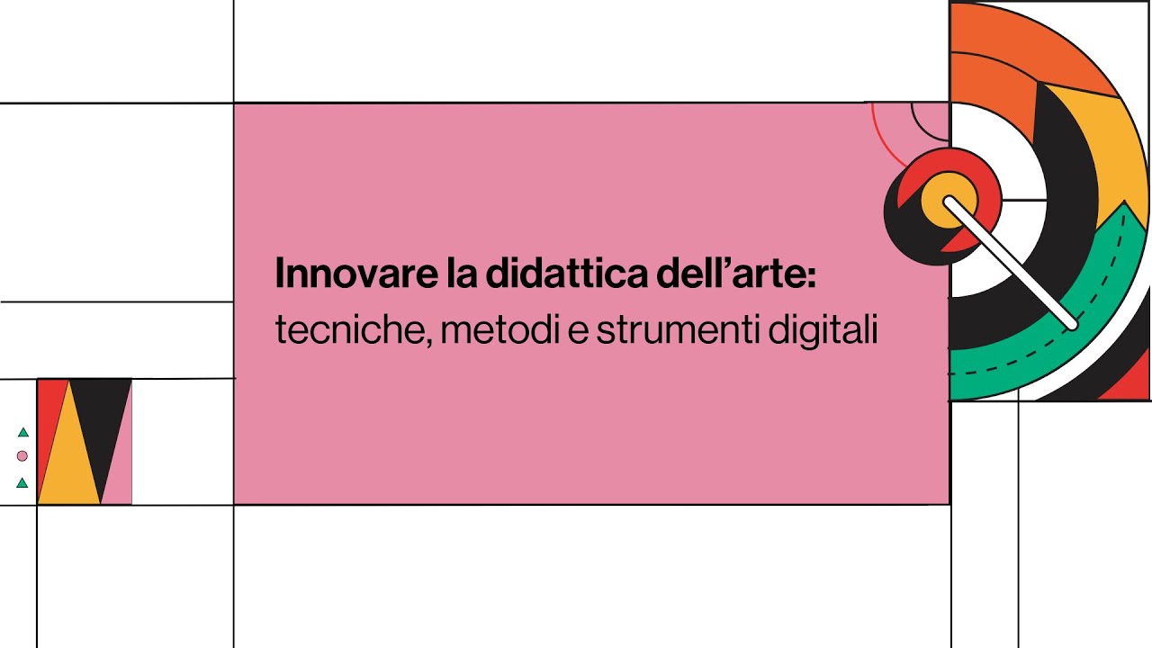 Innovare la didattica dell&rsquo;arte: tecniche, metodi e strumenti digitali