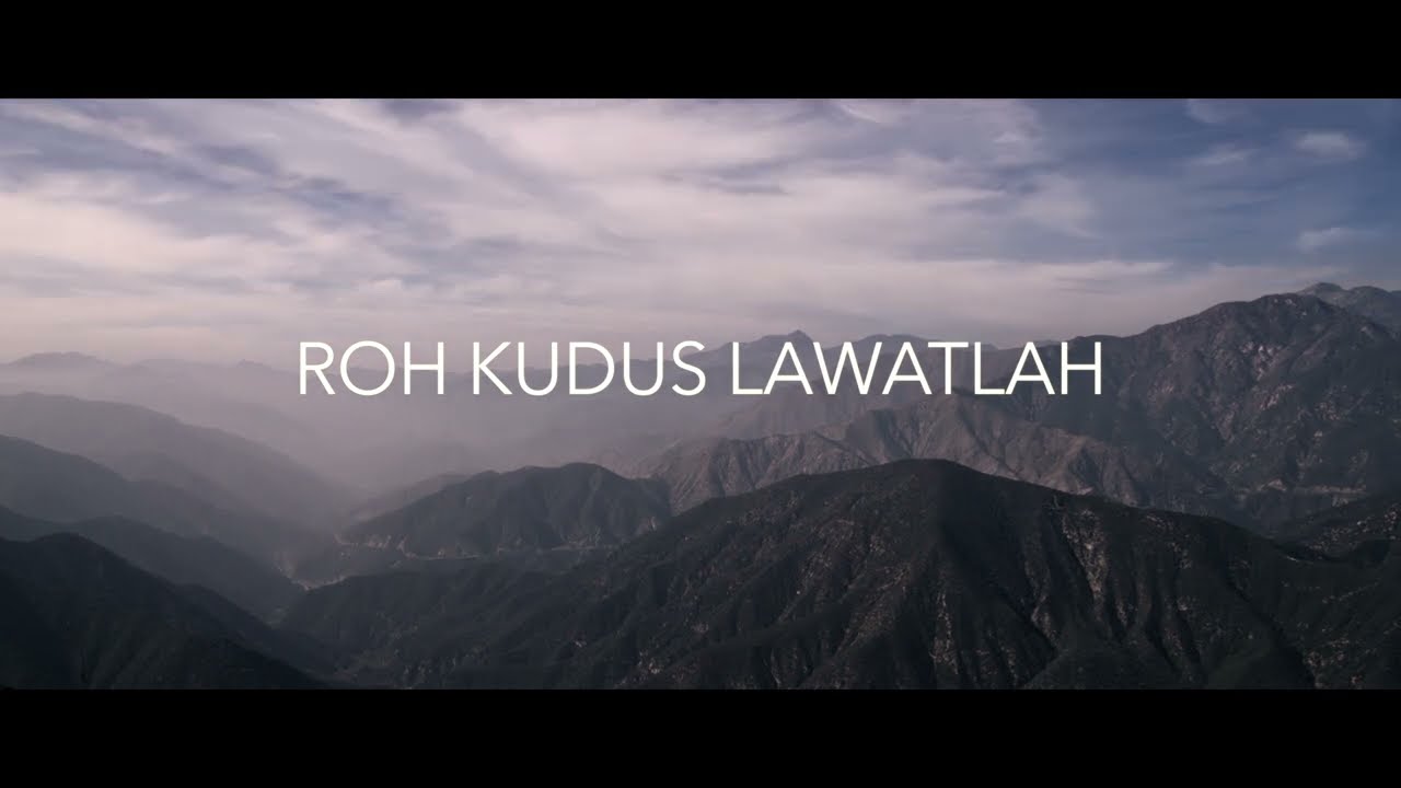 Lagu Rohani Roh Kudus Lawatlah - Mahanaim Worship (Official Music Video)