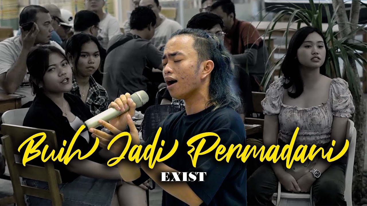 BUIH JADI PERMADANI - EXIST | LIVE NGAMEN MENOEWA KOPI BY ZINIDIN ZIDAN