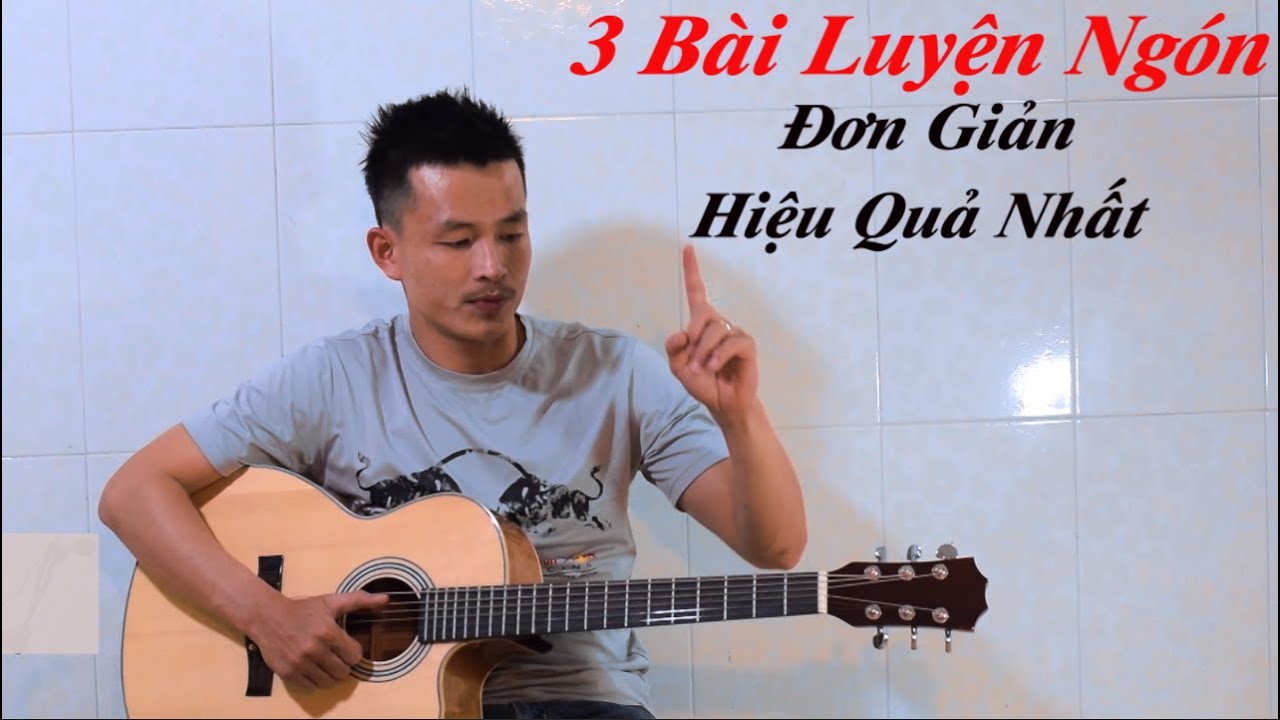 [Guitar Vỡ Lòng # 2] | 3 BÀI LUYỆN NGÓN ĐƠN GIẢN VÀ HIỆU QUẢ NHẤT | Phong Guitar Bmt