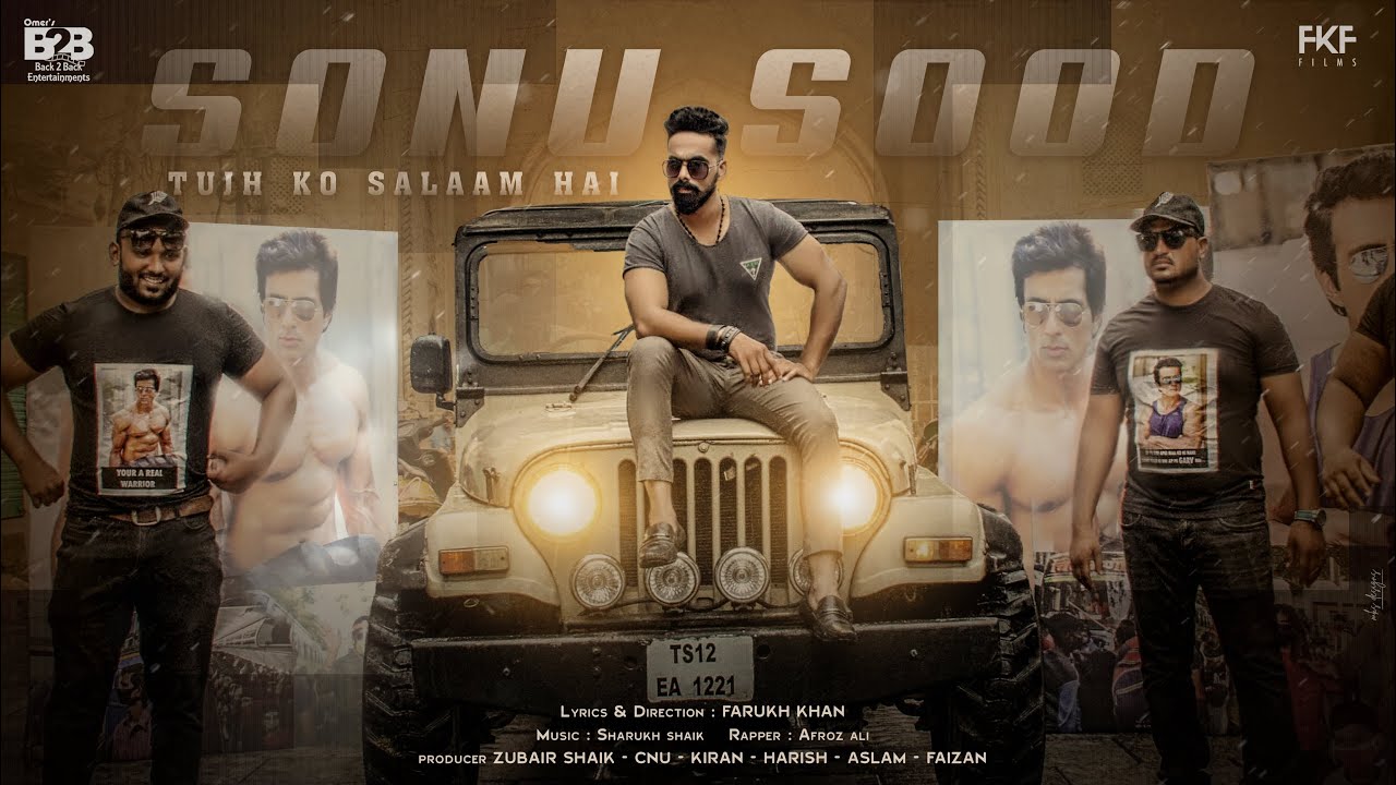 SONU SOOD TUJH KO SALAAM HAI | SONU SOOD | FARUKH KHAN | AFROZ ALI | A TRIBUTE SONG TO SONU SOOD
